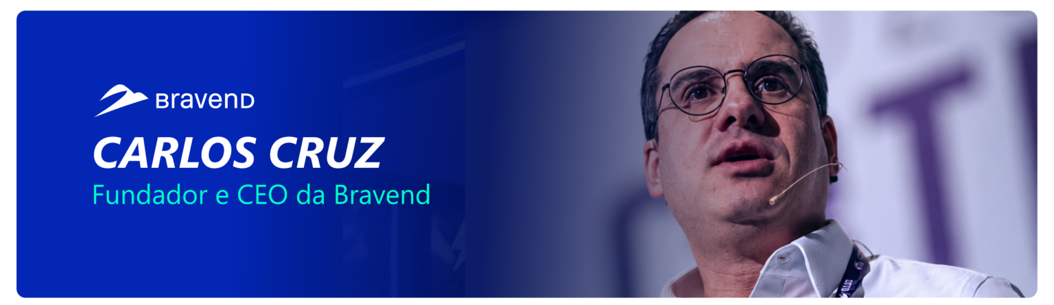 Carlos Cruz - Fundador e CEO da Bravend